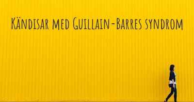 Kändisar med Guillain-Barres syndrom