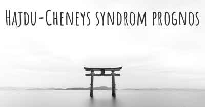 Hajdu-Cheneys syndrom prognos