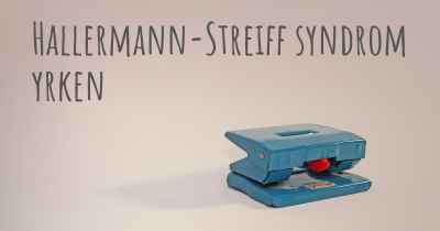 Hallermann-Streiff syndrom yrken