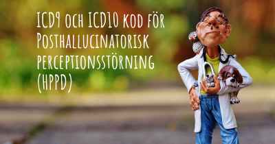 ICD9 och ICD10 kod för Posthallucinatorisk perceptionsstörning (HPPD)