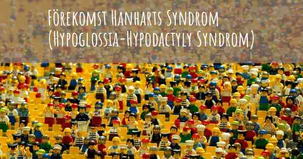 Förekomst Hanharts Syndrom (Hypoglossia-Hypodactyly Syndrom)