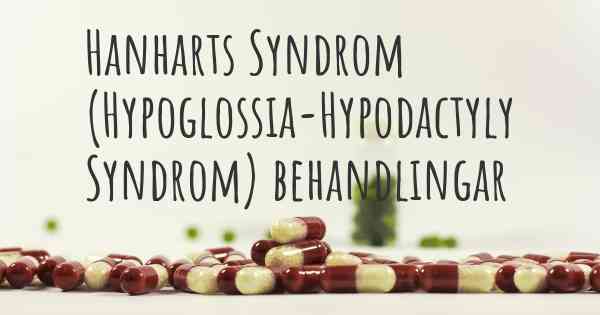 Hanharts Syndrom (Hypoglossia-Hypodactyly Syndrom) behandlingar