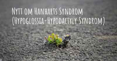 Nytt om Hanharts Syndrom (Hypoglossia-Hypodactyly Syndrom)