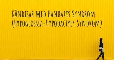 Kändisar med Hanharts Syndrom (Hypoglossia-Hypodactyly Syndrom)