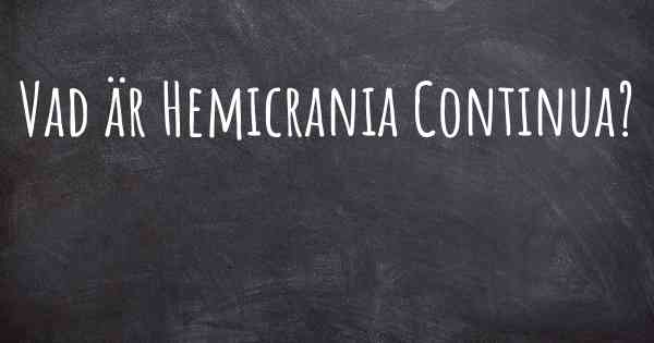Vad är Hemicrania Continua?