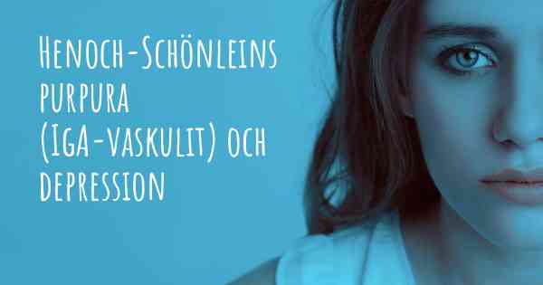 Henoch-Schönleins purpura (IgA-vaskulit) och depression