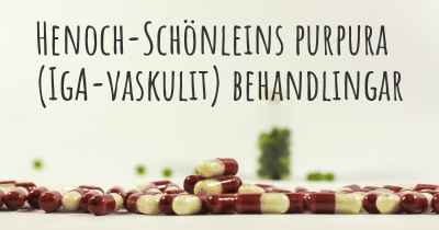 Henoch-Schönleins purpura (IgA-vaskulit) behandlingar