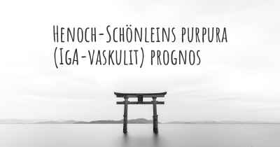 Henoch-Schönleins purpura (IgA-vaskulit) prognos
