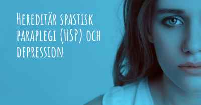 Hereditär spastisk paraplegi (HSP) och depression