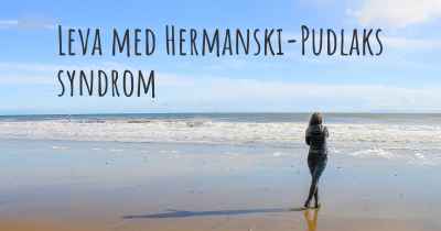 Leva med Hermanski-Pudlaks syndrom