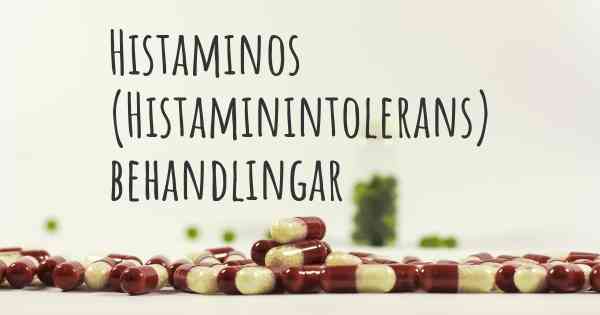 Histaminos (Histaminintolerans) behandlingar