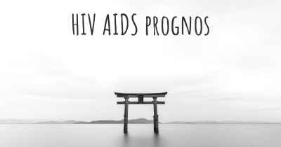 HIV AIDS prognos