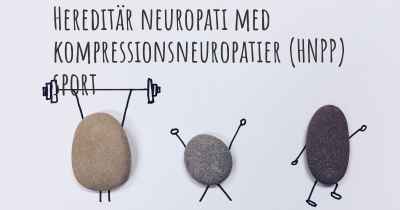 Hereditär neuropati med kompressionsneuropatier (HNPP) sport