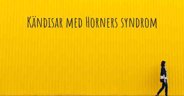 Kändisar med Horners syndrom