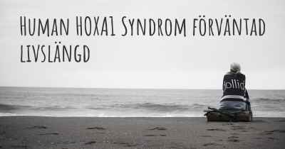 Human HOXA1 Syndrom förväntad livslängd