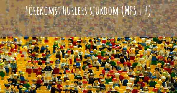 Förekomst Hurlers sjukdom (MPS I H)