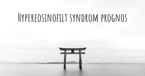 Hypereosinofilt syndrom prognos