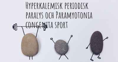 Hyperkalemisk periodisk paralys och Paramyotonia congenita sport