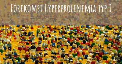 Förekomst Hyperprolinemia typ I