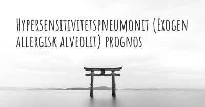 Hypersensitivitetspneumonit (Exogen allergisk alveolit) prognos