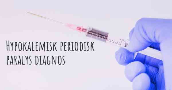 Hypokalemisk periodisk paralys diagnos