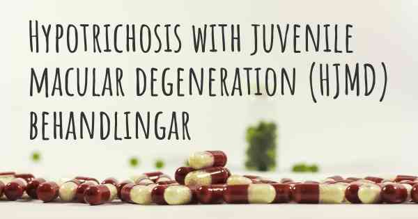Hypotrichosis with juvenile macular degeneration (HJMD) behandlingar