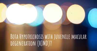 Bota Hypotrichosis with juvenile macular degeneration (HJMD)?