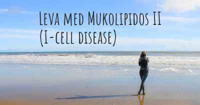 Leva med Mukolipidos II (I-cell disease)