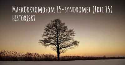 Markörkromosom 15-syndromet (Idic 15) historiskt