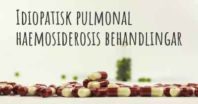 Idiopatisk pulmonal haemosiderosis behandlingar