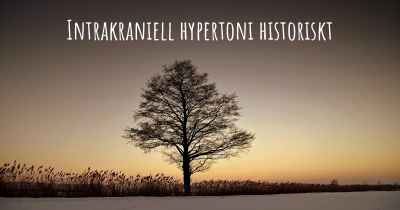 Intrakraniell hypertoni historiskt