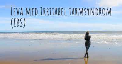 Leva med Irritabel tarmsyndrom (IBS)