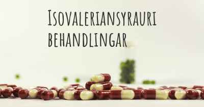 Isovaleriansyrauri behandlingar