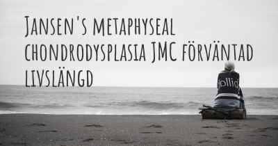 Jansen's metaphyseal chondrodysplasia JMC förväntad livslängd