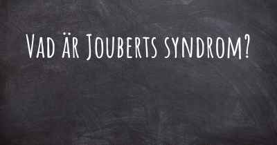 Vad är Jouberts syndrom?