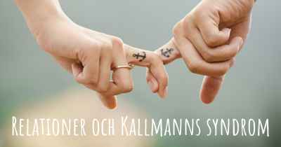 Relationer och Kallmanns syndrom