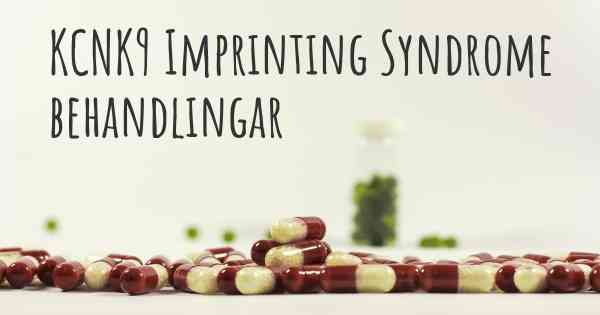 KCNK9 Imprinting Syndrome behandlingar