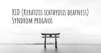 KID (Keratitis ichthyosis deafness) Syndrom prognos