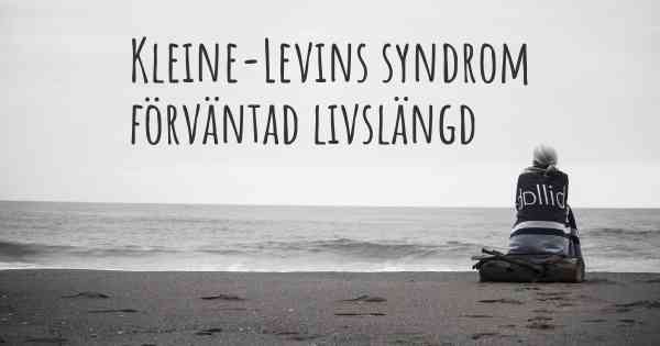 Kleine-Levins syndrom förväntad livslängd