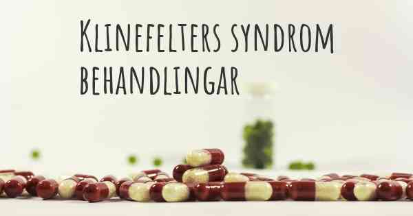 Klinefelters syndrom behandlingar