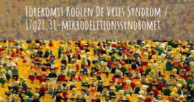 Förekomst Koolen De Vries Syndrom / 17q21.31-mikrodeletionssyndromet