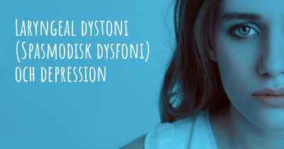 Laryngeal dystoni (Spasmodisk dysfoni) och depression
