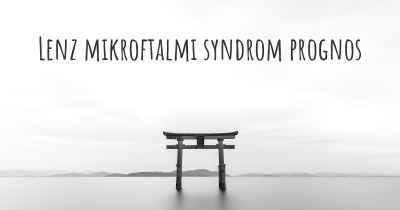 Lenz mikroftalmi syndrom prognos