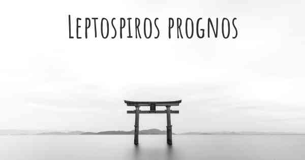 Leptospiros prognos