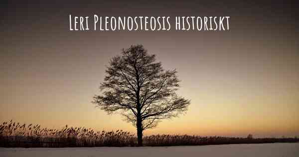 Leri Pleonosteosis historiskt