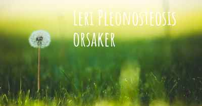 Leri Pleonosteosis orsaker