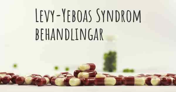 Levy-Yeboas Syndrom behandlingar