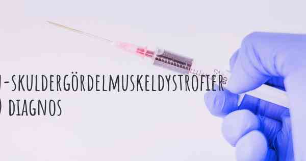 Bäcken-skuldergördelmuskeldystrofier (LGMD) diagnos