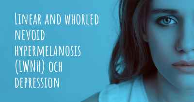 Linear and whorled nevoid hypermelanosis (LWNH) och depression