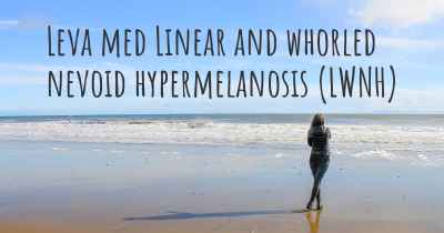 Leva med Linear and whorled nevoid hypermelanosis (LWNH)